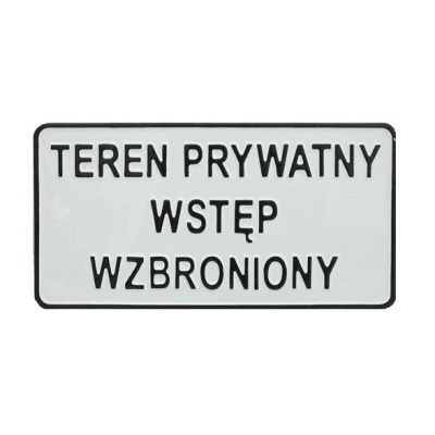 TABLICA 15*29CM TEREN PRYWATNY WSTĘP WZBRONIONY